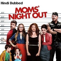 Moms Night Out (2014) Hindi Dubbed Full Movie Watch Online HD Print