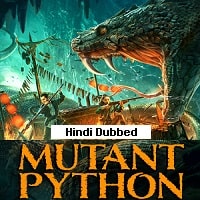 Mutant Python (2021) Hindi Dubbed Full Movie Watch Online HD Print