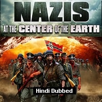 Nazis at the Center of the Earth (2012) Hindi Dubbed Full Movie Watch Online HD Print