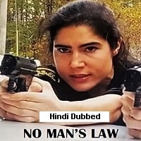 No Mans Law (2021) Unofficial Hindi Dubbed Full Movie Watch Online HD Print