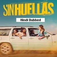 No Traces (Sinhuellas 2023) Hindi Dubbed Season 1 Complete Watch Online HD Print