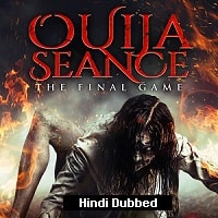 Ouija Seance: The Final Game (2018) Hindi Dubbed Full Movie Watch Online HD Print