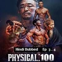 Physical: 100 (2023 EP 3 to 4) Hindi Dubbed Season 1 Watch Online HD Print