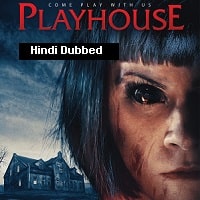 Playhouse (2020) Hindi Dubbed Full Movie Watch Online HD Print