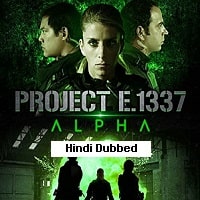 Project E.1337: ALPHA (2022) Hindi Dubbed Full Movie Watch Online HD Print