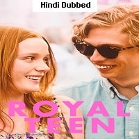 Royalteen (2022) Hindi Dubbed Full Movie Watch Online HD Print