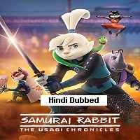 Samurai Rabbit: The Usagi Chronicles (2022) Hindi Dubbed Season 2 Complete Watch Online HD Print