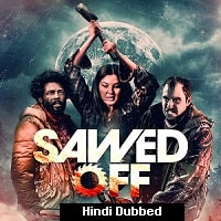 Sawed Off (2022) Unofficial Hindi Dubbed Full Movie Watch Online HD Print