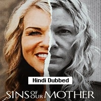 Sins Of Our Mother (2022) Hindi Dubbed Season 1 Complete Watch Online HD Print