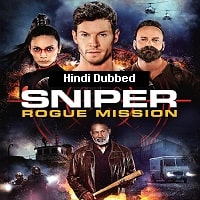 Sniper: Rogue Mission (2022) Hindi Dubbed Full Movie Watch Online HD Print