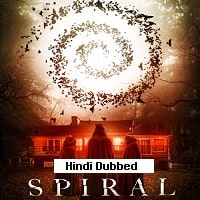 Spiral (2019) Hindi Dubbed Full Movie Watch Online HD Print