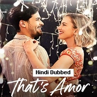 That is Amor (2022) Hindi Dubbed Full Movie Watch Online HD Print