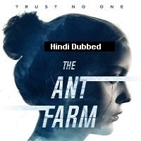 The Ant Farm (2022) Hindi Dubbed Full Movie Watch Online HD Print