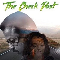 The Check Post (2023) Hindi Full Movie Watch Online HD Print