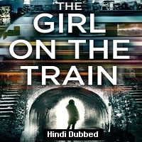 The Girl on the Train (2014) Hindi Dubbed Full Movie Watch Online HD Print