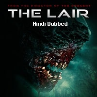 The Lair (2022) Hindi Dubbed Full Movie Watch Online HD Print