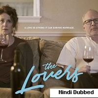 The Lovers (2017) Hindi Dubbed Full Movie Watch Online HD Print