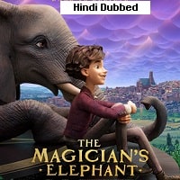 The Magicians Elephant (2023) Hindi Dubbed Full Movie Watch Online HD Print