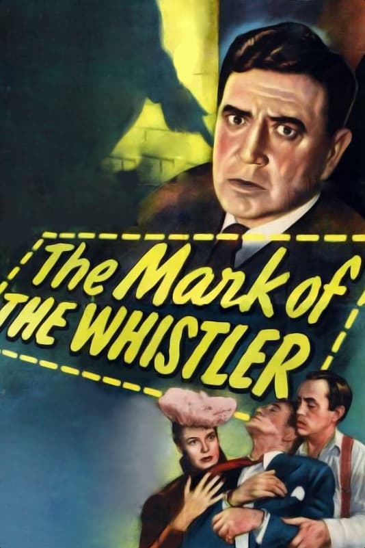 The Mark of the Whistler Full Movie