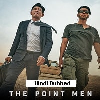 The Point Men (2023) Hindi Dubbed Full Movie Watch Online HD Print