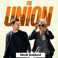 The Union (2024) Hindi Dubbed Full Movie