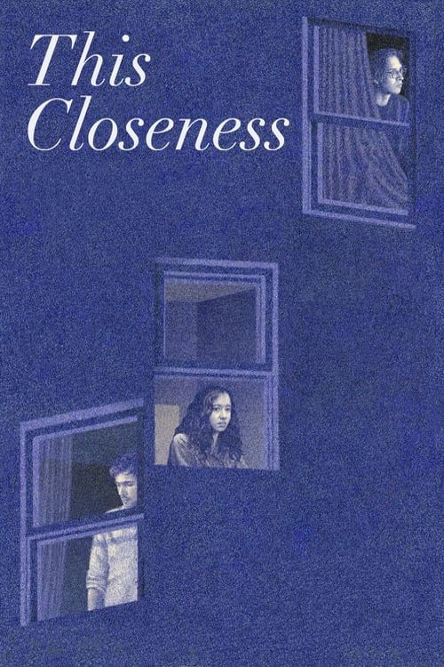 This Closeness Full Movie