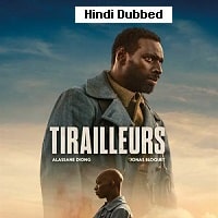 Tirailleurs (2023) Unofficial Hindi Dubbed Full Movie Watch Online HD Print