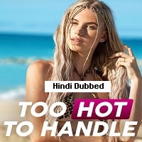 Too Hot to Handle (2022) Hindi Dubbed Season 4 Complete Watch Online HD Print