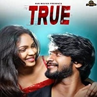 True (2022) Hindi Full Movie Watch Online HD Print