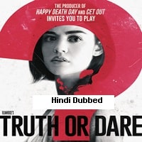 Truth or Dare (2018) Hindi Dubbed Full Movie Watch Online HD Print