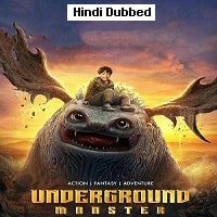 Underground Monster (2022) Hindi Dubbed Full Movie Watch Online HD Print