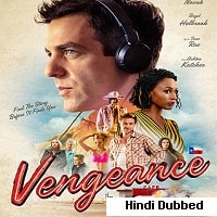 Vengeance (2022) Hindi Dubbed Full Movie Watch Online HD Print