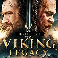 Viking Legacy (2016) Hindi Dubbed Full Movie Watch Online HD Print