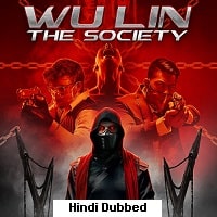 Wu Lin: The Society (2022) Hindi Dubbed Full Movie Watch Online HD Print