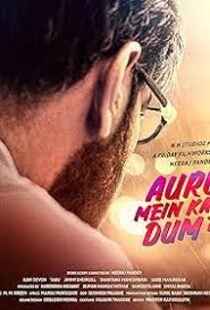 Auron Mein Kahan Dum Tha Full Movie