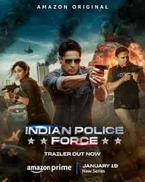 Indian Police Force Hindi Season 1 Complete Full Movie