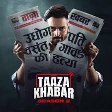 Watch Taaza Khabar (2024) Hindi Season 2 Complete Full Movie